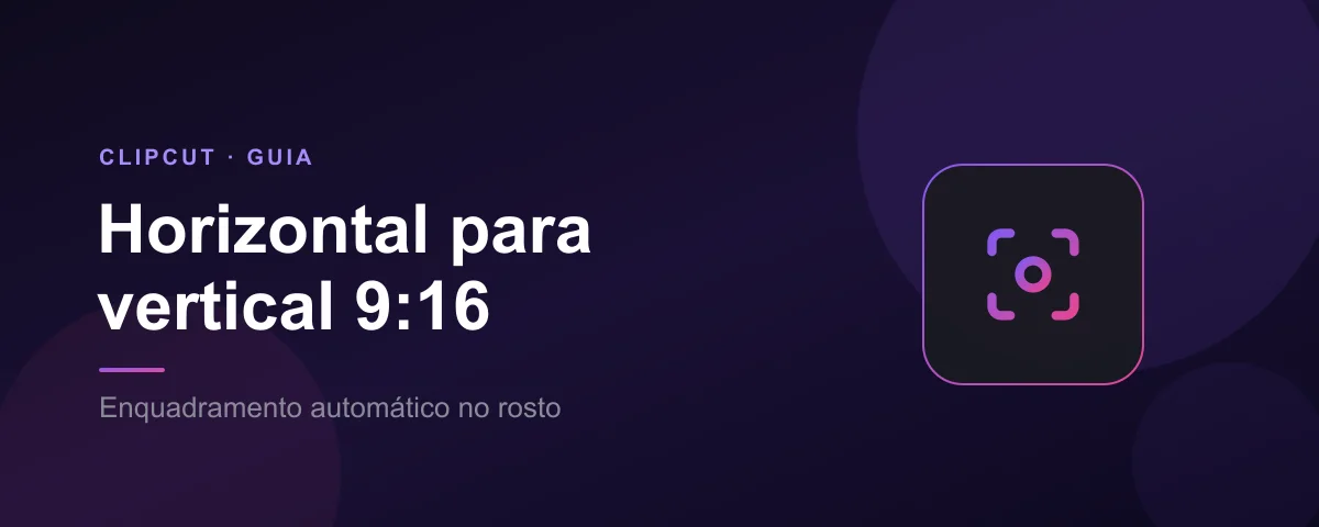 Vídeo horizontal para vertical (9:16)